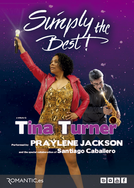 SIMPLY THE BEST Tribute to Tina Turner by Praylene Jackson